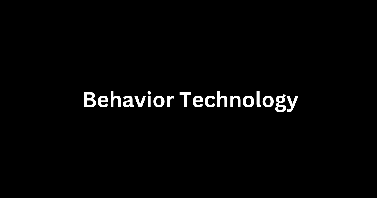 behavior technology